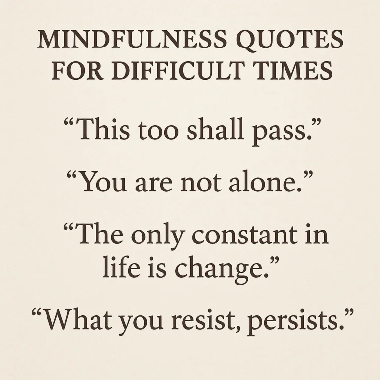 Featured image for 50 Mindfulness Quotes for Difficult Times 2026